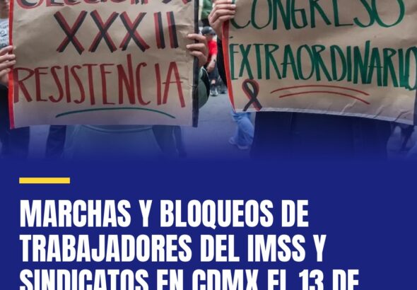 marchas-y-bloqueos-de-trabajadores-del-imss-y-sindicatos-en-cdmx-el-13-de-octubr-cover
