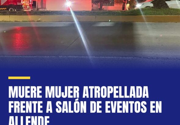 muere-mujer-atropellada-frente-a-salon-de-eventos-en-allende-cover