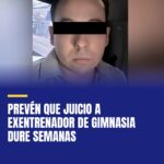 preven-que-juicio-a-exentrenador-de-gimnasia-dure-semanas-cover