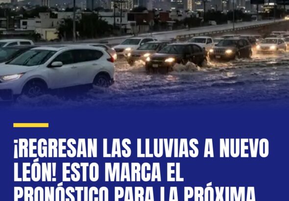 regresan-las-lluvias-a-nuevo-leon-esto-marca-el-pronostico-para-la-proxima-seman-cover