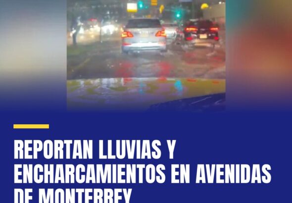 reportan-lluvias-y-encharcamientos-en-avenidas-de-monterrey-cover