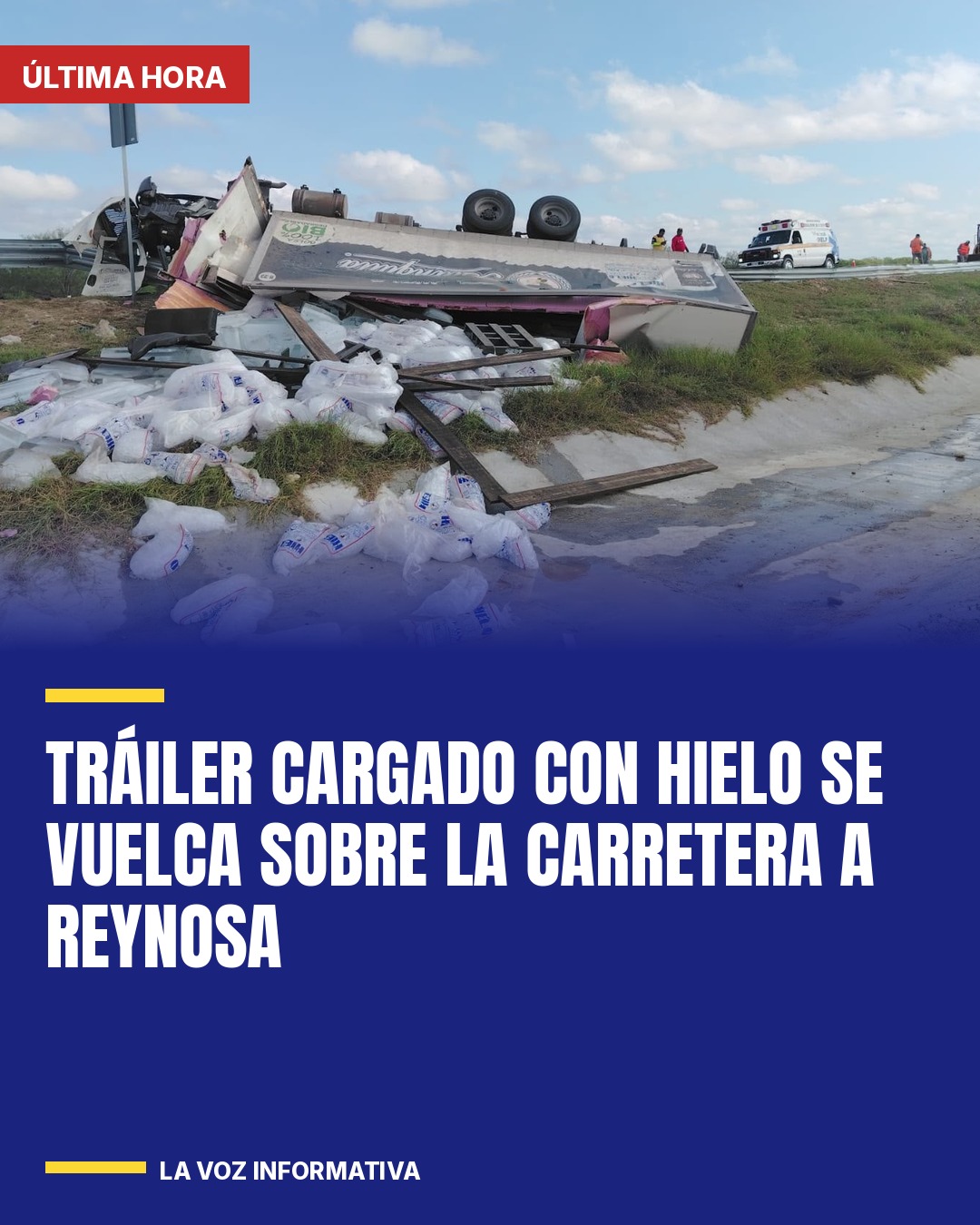 trailer-cargado-con-hielo-se-vuelca-sobre-la-carretera-a-reynosa-cover