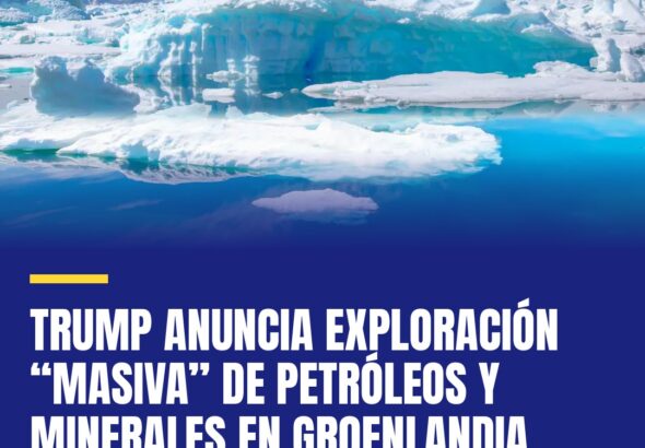 trump-anuncia-exploracion-masiva-de-petroleos-y-minerales-en-groenlandia-pero-no-cover